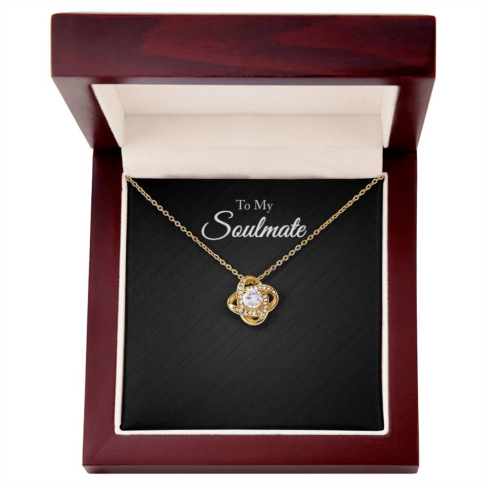 To My Soulmate Necklace — Love Knot Pendant with Message Card | Romantic Gift for Her